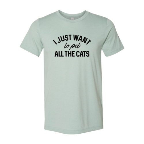 DT1344 I Just Want To Pet All The Cat