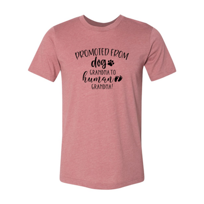 Promoted from Dog Grandma to Human Grandma T-Shirt