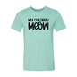 My Children Meow T-Shirt