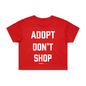 Adopt Don't Shop Crop Top | Gift for Rescue Advocates & Dog Lovers | Made in USA