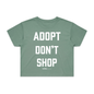 Adopt Don't Shop Crop Top | Gift for Rescue Advocates & Dog Lovers | Made in USA