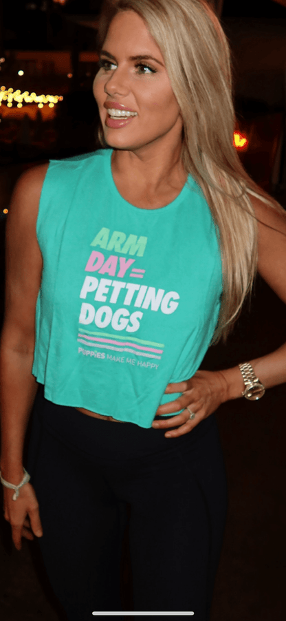 Arm Day = Petting Dogs Crop Top | Gift for Active Dog Moms | Made in USA