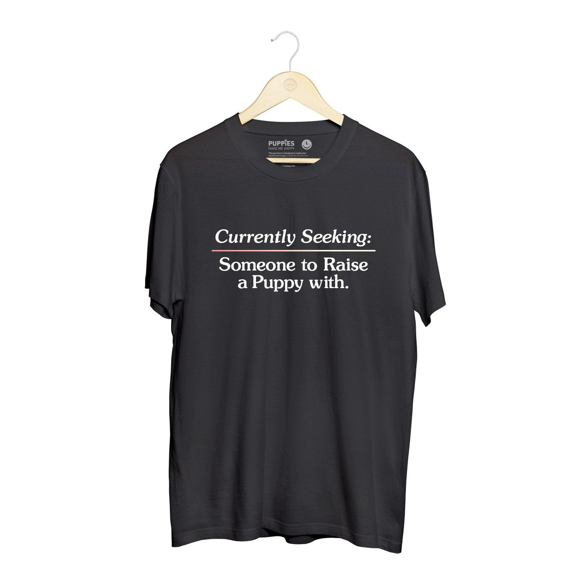 Currently Seeking | Puppies Soft Uni-Sex Shirt | Finding Dog Lovers
