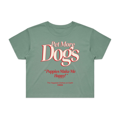 Pet More Dogs Crop Tee | Gift for Dog Moms & Dog Lovers | Made in USA