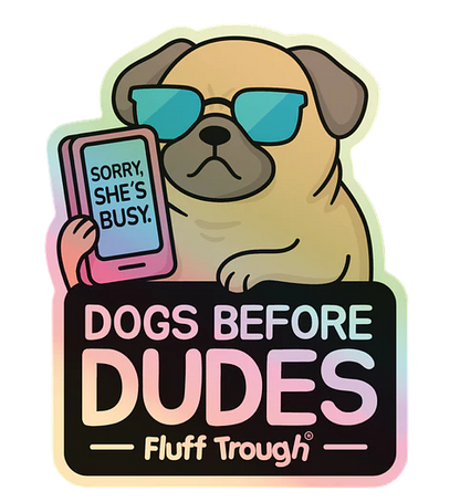 Dogs Before Dudes Holographic Sticker