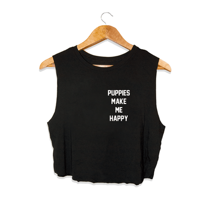 Puppies Make Me Happy Motto Crop Top Made in USA | Present for Dog Lovers
