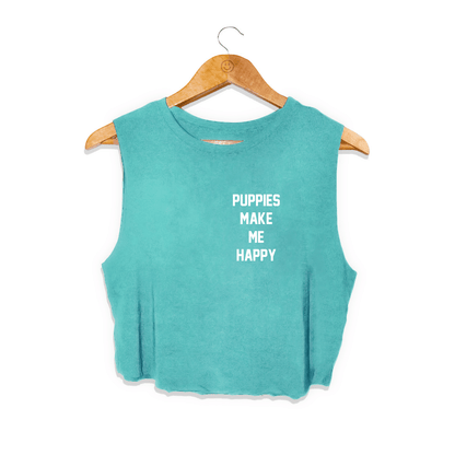 Puppies Make Me Happy Motto Crop Top Made in USA | Present for Dog Lovers