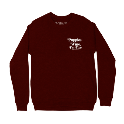 Puppies Wine & I'm Fine Crewneck Sweatshirt | Gift for Dog Moms | Printed in USA