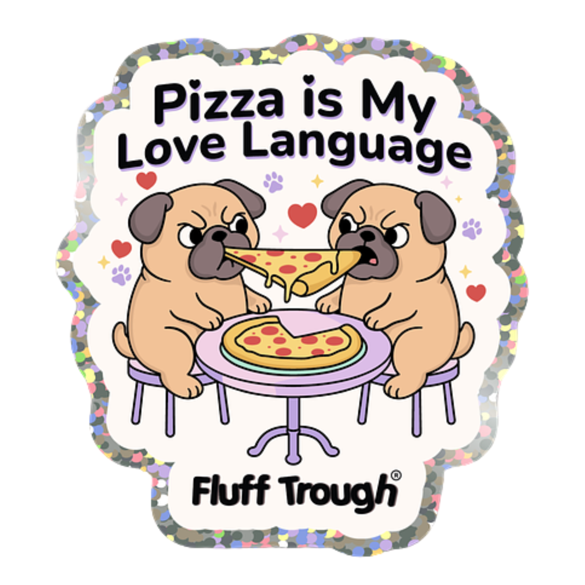 Pizza Is My Love Language Glitter Sticker