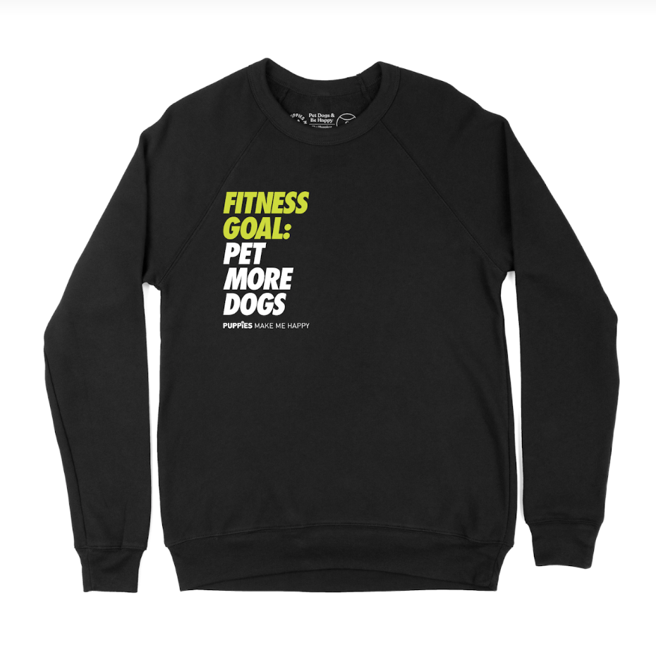 Fitness Goals: Pet More Dogs Crewneck Sweatshirt | Gift for Dog Lovers | Printed in USA