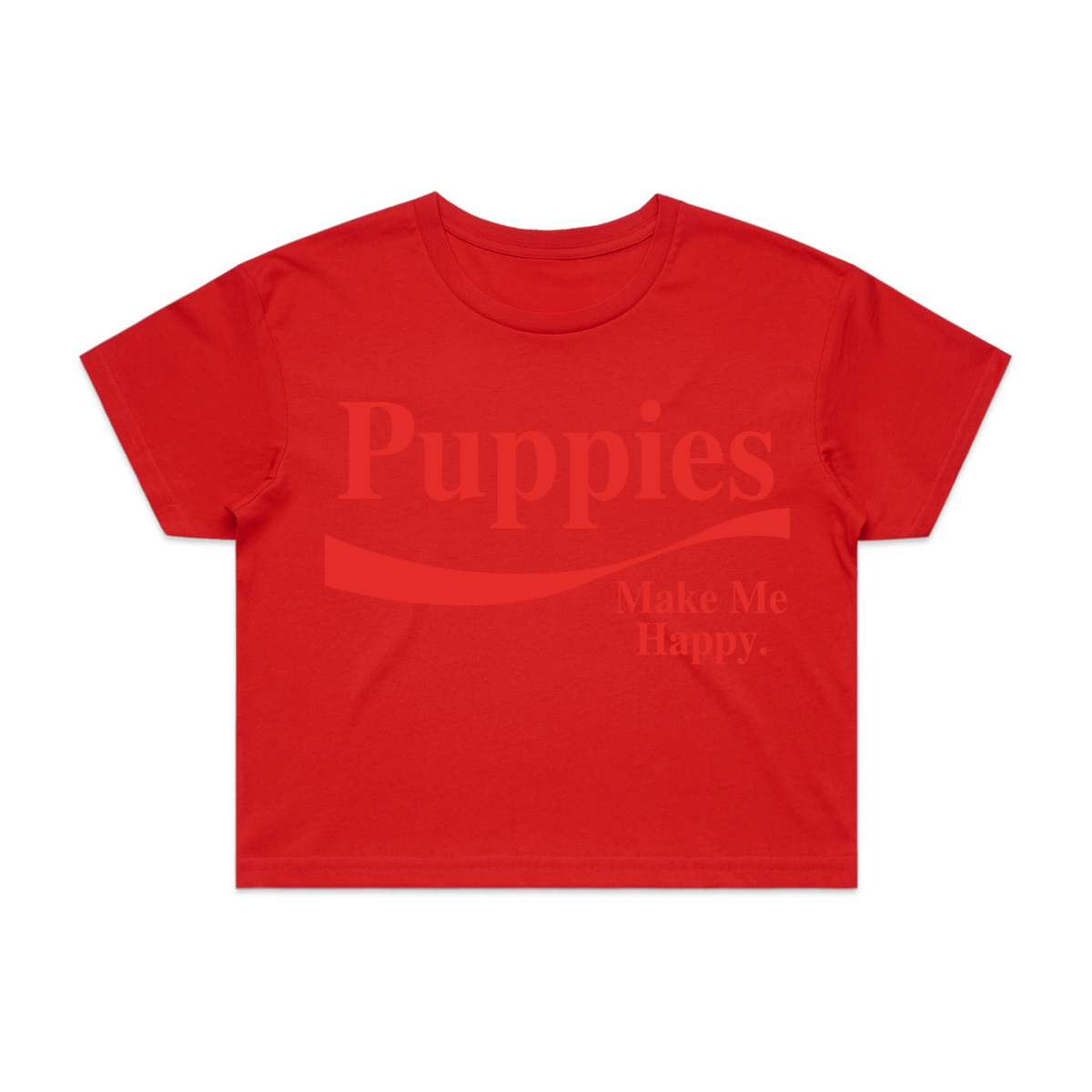 Enjoy Puppies Make Me Happy Crop Tee | Red Font | Gift for Dog Lovers | Made in USA