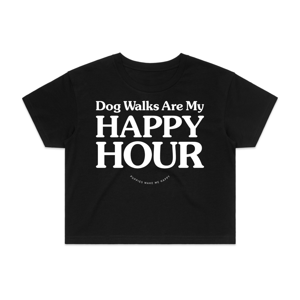 Dog Walks Are My Happy Hour Crop Tee | Gift for Dog Moms | Made in USA