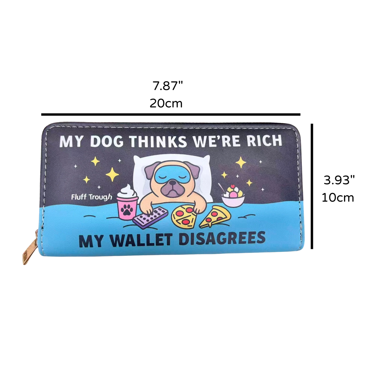 My Dog Thinks We're Rich Wallet