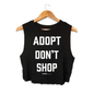 Adopt Don't Shop Crop Top | Gift for Rescue Advocates | Made in USA