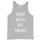 Good Boys Get Treats | Gift for Dog Dad | Uni-Sex Tank Top