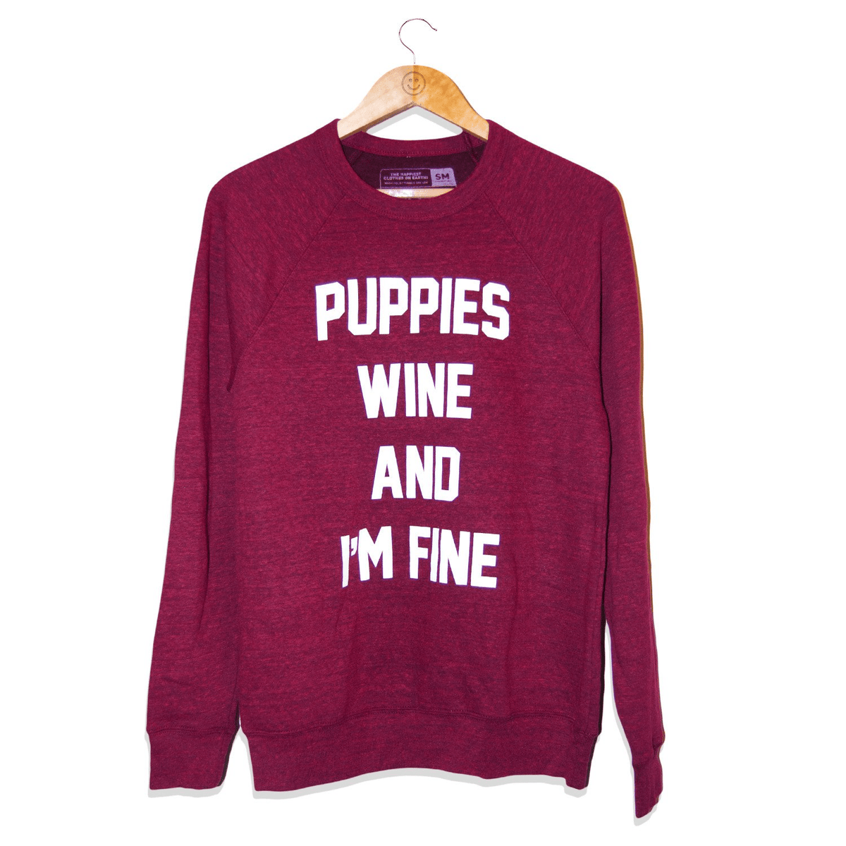 Puppies Wine & I'm Fine Crewneck Sweatshirt | Maroon | Gift for Dog Moms | Printed in USA